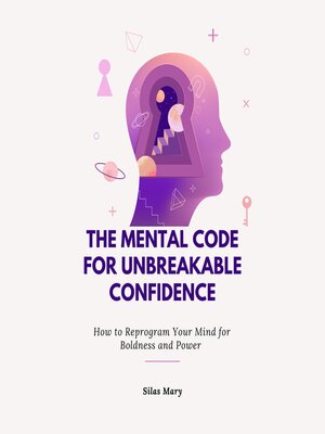 cover image of The Mental Code for Unbreakable Confidence